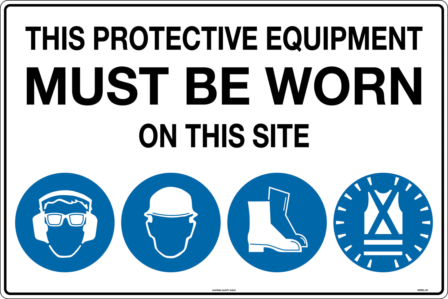 This Protective Equipment Must Be Worn On This Site (with 101, 105, 112, 114)