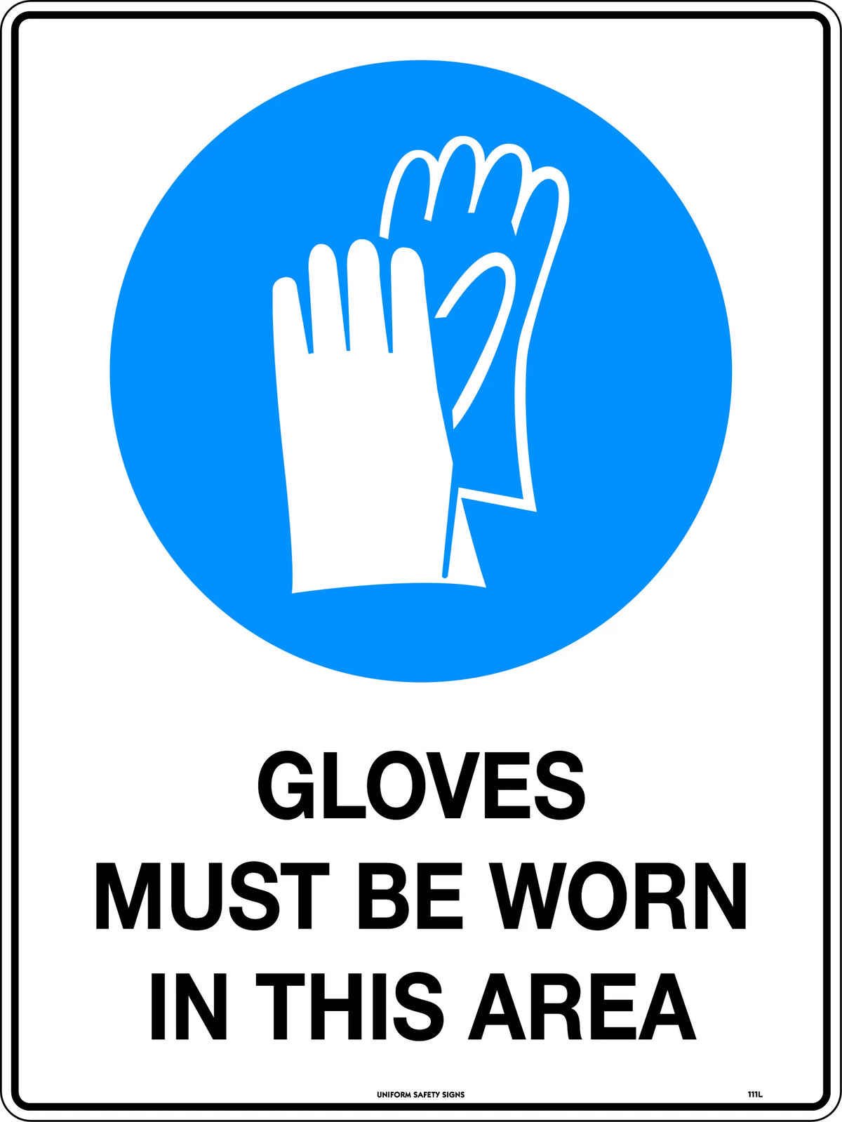 Gloves Must Be Worn In This Area (450x300mm)