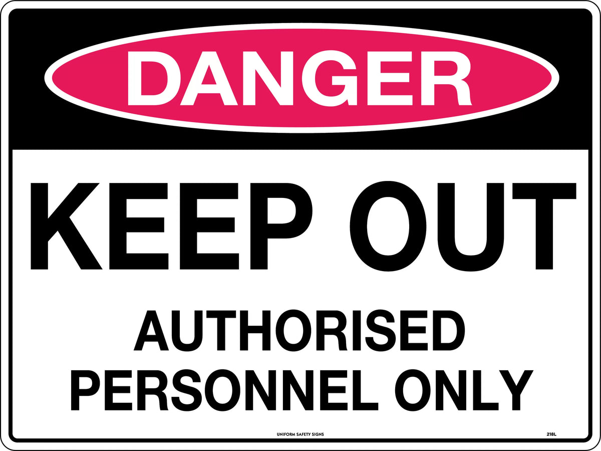 Keep Out Authorised Personnel Only