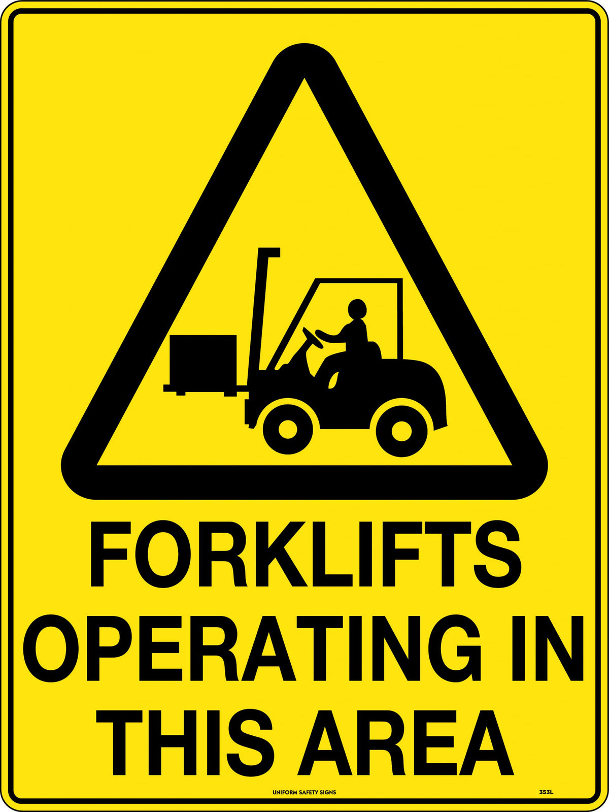 Forklifts Operating in This Area (450x 300mm)