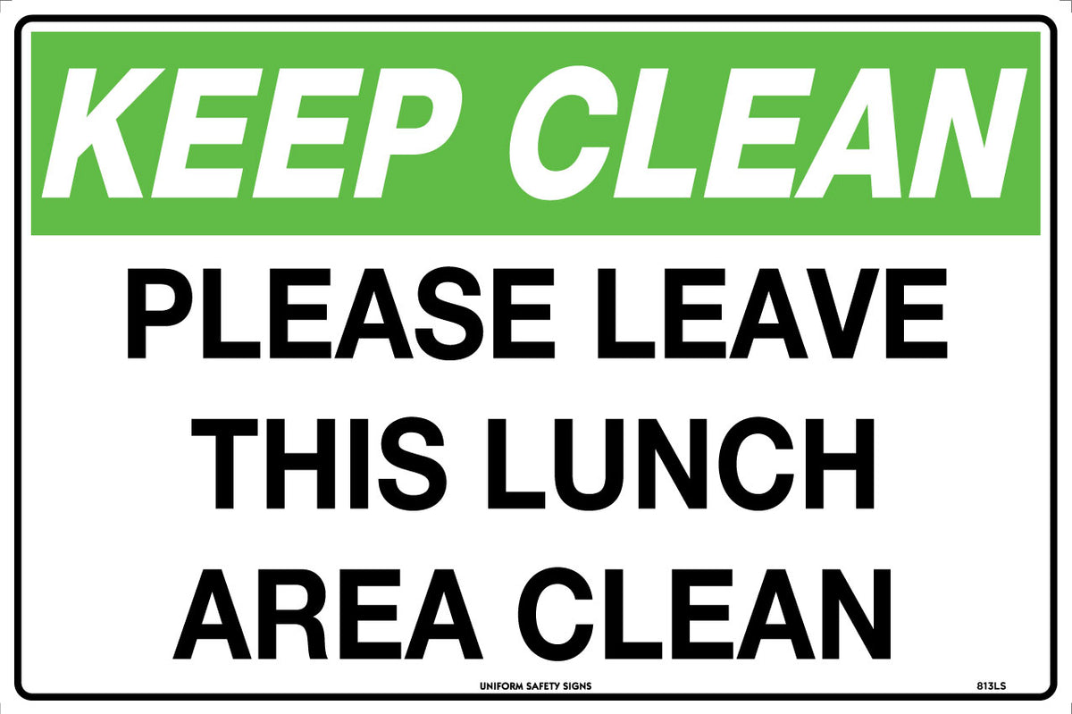 Keep Clean, Please Leave This Lunch Area Clean