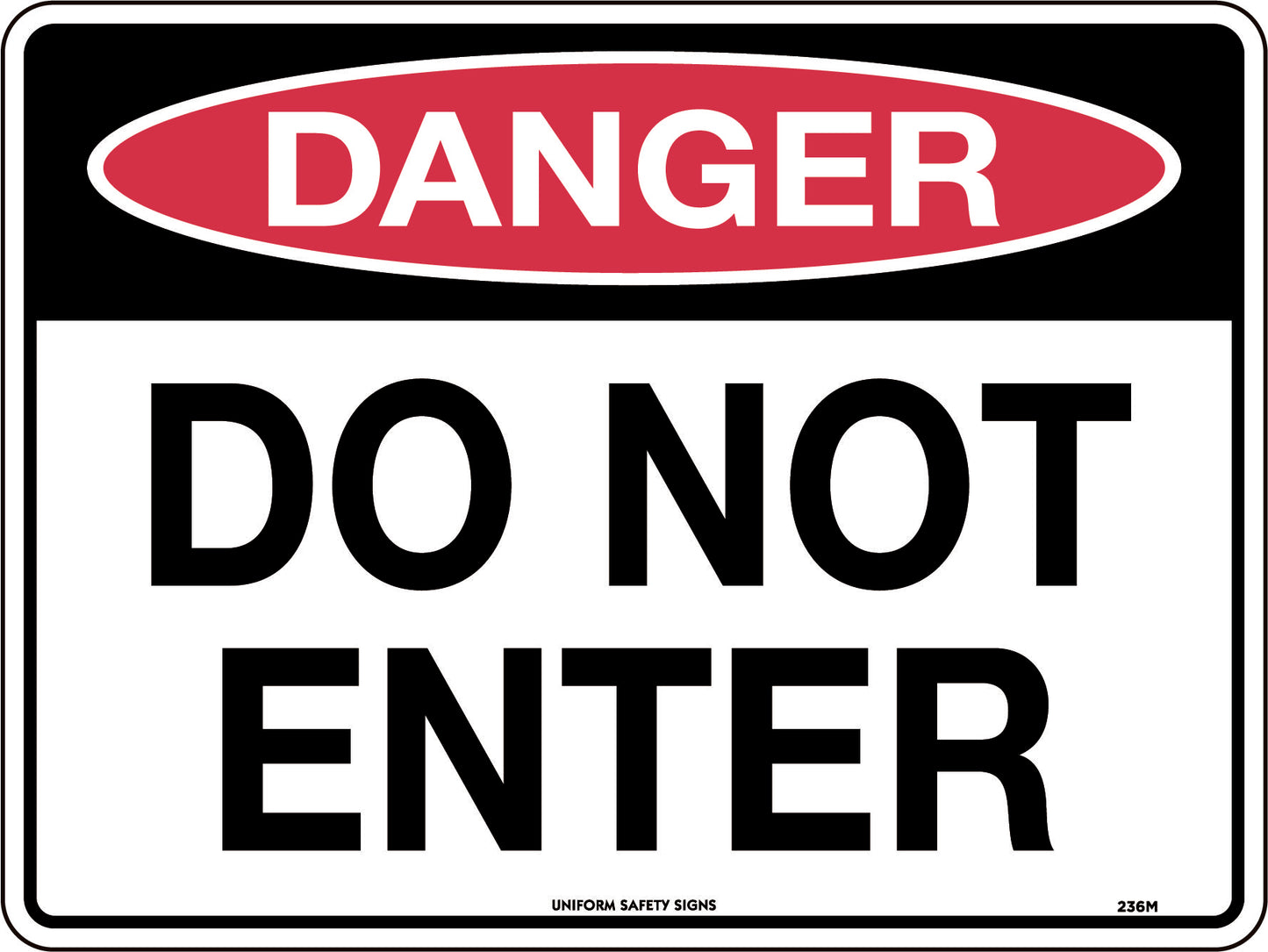Danger Do Not Enter