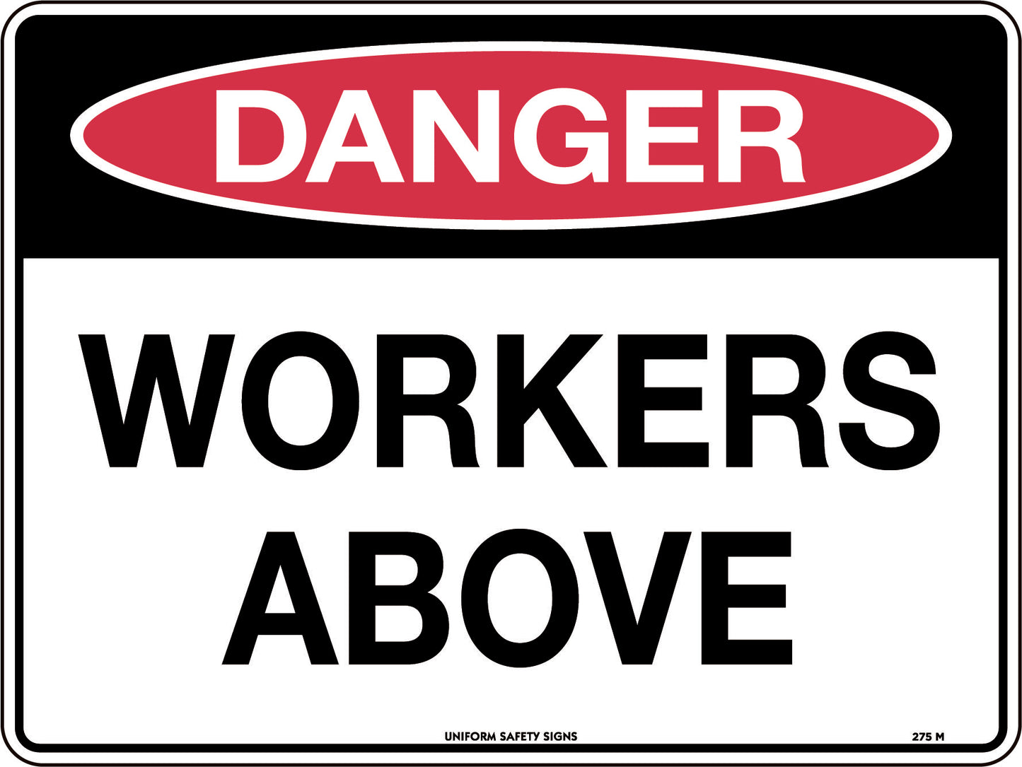 Danger Workers Above