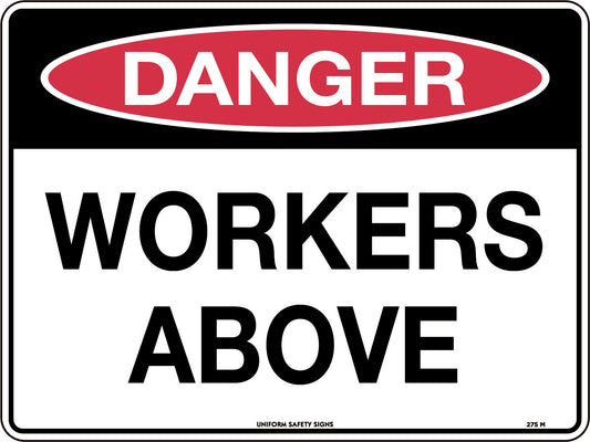 Danger Workers Above