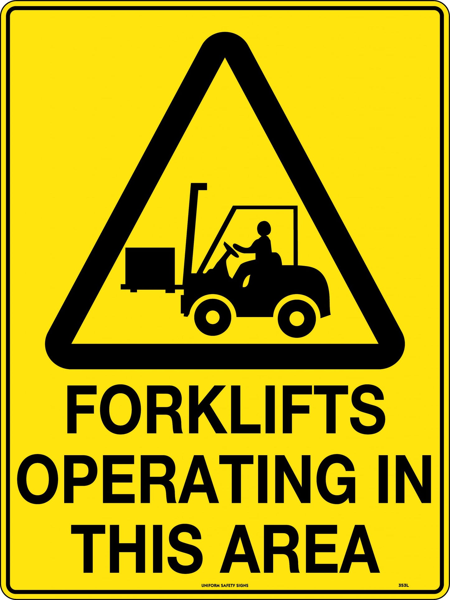 Forklifts Operating in This Area (450x 300mm)