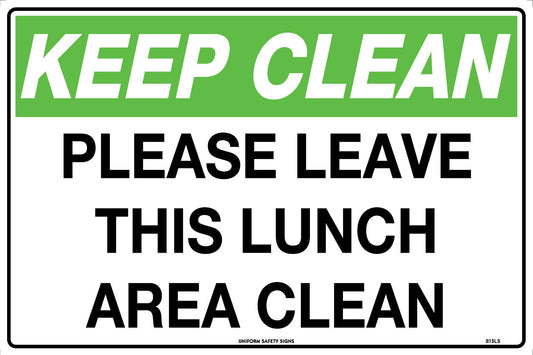 Keep Clean, Please Leave This Lunch Area Clean