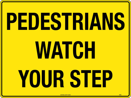 Pedestrians Watch Your Step