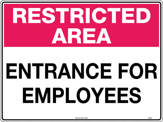 Restricted Area - Entrance for Employees Only