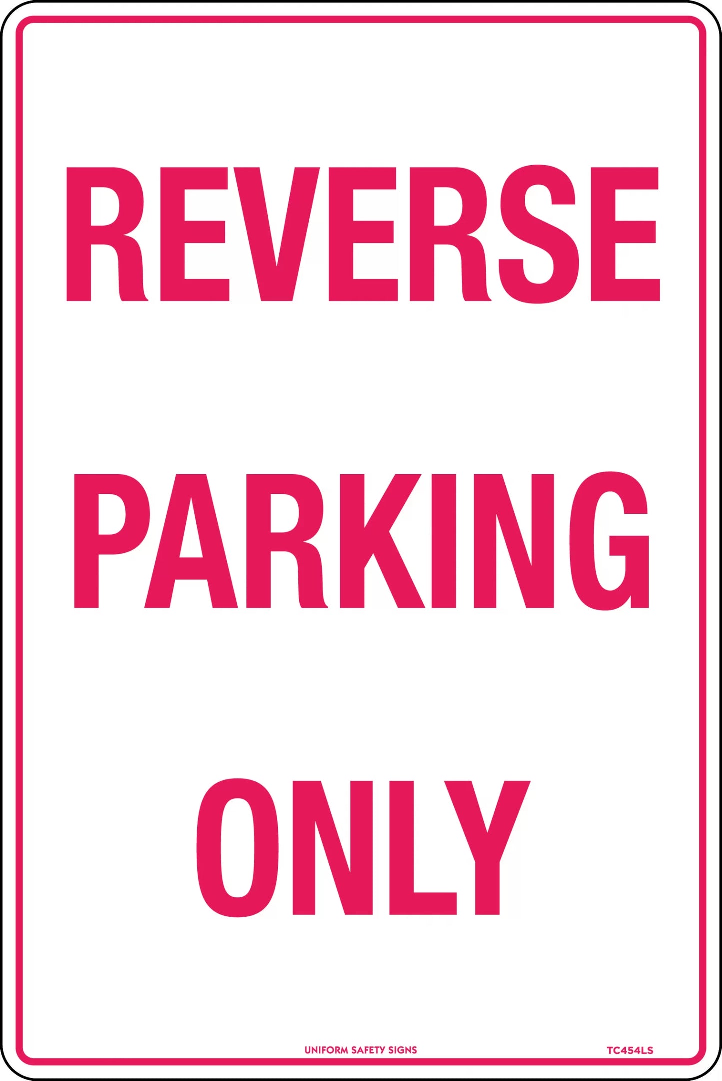 Reverse Parking Only